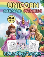 Unicorn Mermaid Princess Coloring Book For Kids (Middle English Edition) B0CTX7P8F9 Book Cover