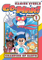 Go-Man: Champion of Earth 145495504X Book Cover