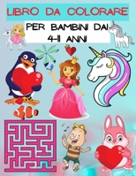 Libro Da colorare Per Bambini Dai 4-11 Anni: Pagine da colorare con animali, dinosauri, unicorni, giochi bambini Di Mazze, colorare per adulti Bambini B08TQ4T5N9 Book Cover