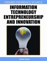 Information Technology Entrepreneurship and Innovation 1599049015 Book Cover