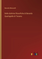 Delle dottrine filosofiche di Berardo Quartapelle di Teramo (Italian Edition) 3563228043 Book Cover