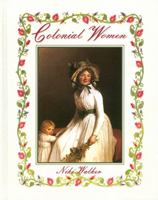 Colonial Women (Colonial People) 0613528239 Book Cover