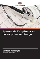 Aperçu de l'arythmie et de sa prise en charge (French Edition) 6208406080 Book Cover