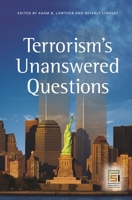 Terrorism's Unanswered Questions 0313353220 Book Cover