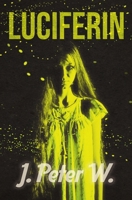 Luciferin 1941918603 Book Cover