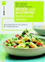 Weizen- und glutenfrei kochen und backen 3517069736 Book Cover
