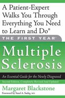 The First Year: Multiple Sclerosis: An Essential Guide for the Newly Diagnosed (The First Year) 1569245223 Book Cover