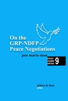 On the GRP-NDFP Peace Negotiations B0B3NVT4DM Book Cover