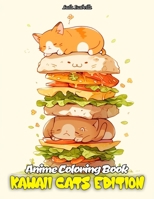 Anime Coloring Book: Kawaii Cats: Anime and Manga Coloring Book For Stress Relief (Anime & Manga Coloring Books) B0CQT5HJ24 Book Cover