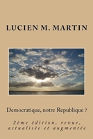 Democratique, Notre Republique ? 1512381756 Book Cover
