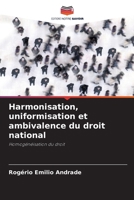 Harmonisation, uniformisation et ambivalence du droit national (French Edition) 6203494569 Book Cover