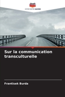 Sur la communication transculturelle (French Edition) 620982661X Book Cover