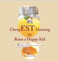 CheapEST Housing: to Raise a Happy Kid (Single Parent Jane) B0DR9CLQVF Book Cover