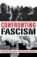 Confronting Fascism: Discussion Documents for a Militant Movement 1894946871 Book Cover