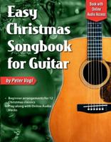 Easy Christmas Songbook for Guitar: Book with Online Audio Access 1940301505 Book Cover