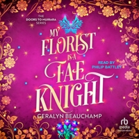 My Florist is a Fae Knight B0GS73V415 Book Cover