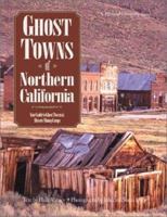 Ghost Towns of Northern California (Pictorial Discovery Guide) 0896584429 Book Cover