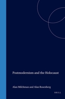 Postmodernism And The Holocaust. 9042005912 Book Cover