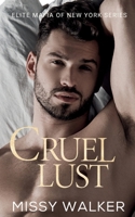 Cruel Lust 1923036114 Book Cover
