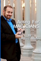 Acting for Magicians 1329512448 Book Cover