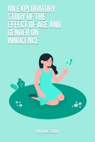 An exploratory study of the effect of age and gender on innocence 1805453254 Book Cover