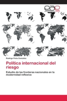 Politica Internacional del Riesgo 3659082775 Book Cover