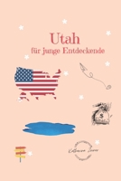 Utah für junge Entdeckende (German Edition) B0G59G2Z3M Book Cover