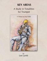 Key Areas: A Study in Tonalities for Trumpet 0692896317 Book Cover
