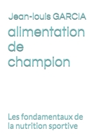 alimentation de champion: Les fondamentaux de la nutrition sportive (French Edition) B0CQ649KR5 Book Cover