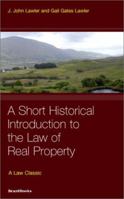 A Short Historical Introduction to the Law of Real Property (Law Classic) 1587980320 Book Cover