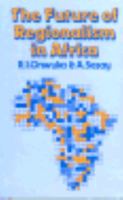 The Future of Regionalism of Africa 0312314825 Book Cover