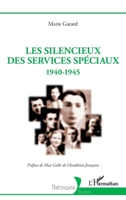 Les silencieux des Services spéciaux: 1940-1945 (Historiques) (French Edition) 2140251768 Book Cover