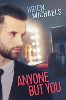 Anyone But you 1626498911 Book Cover