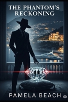 The Phantom's Reckoning B0FKNKJ1RT Book Cover