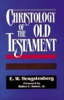 Christology of the Old Testament 0825428122 Book Cover