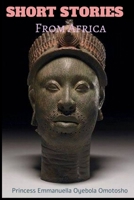 Short Stories: from Africa 1656134446 Book Cover