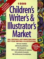 1999 Children's Writer's & Illustrator's Market (Children's Writer's & Illustrator's Market, 1999) 0898798779 Book Cover