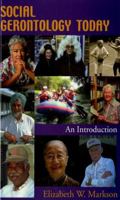 Social Gerontology Today: An Introduction 0195330137 Book Cover