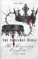 The Whispering Kingdom: The Endlight Cycle, book I B0FVDSQJKV Book Cover