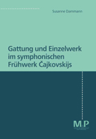 Gattung Und Einzelwerk Im Symphonischen Frühwerk Cajkovskijs 3476451550 Book Cover