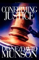 Confirming Justice 0982535511 Book Cover