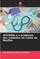 VIH/SIDA e o problema dos cuidados na Costa do Marfim 620624802X Book Cover