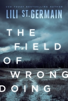 The Field of Wrongdoing 1646304969 Book Cover