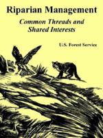 Riparian Management: Common Threads and Shared Interests 1410224570 Book Cover