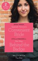 Spanish Tycoon's Convenient Bride / Her Man Behind The Badge 026327893X Book Cover