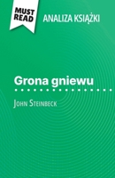 Grona gniewu ksiazka John Steinbeck (Analiza ksiazki): Pelna analiza i szczególowe podsumowanie pracy (Polish Edition) 2808616376 Book Cover