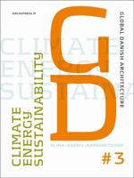 Global Danish Architecture 3: Sustainability (No. 3) 8791872030 Book Cover