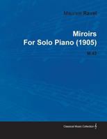 Miroirs (Piano Solos) (Kalmus Classic Edition) 1446516970 Book Cover