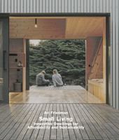 Small Living : Innovative Dwellings for Affordability and Sustainability 3869050438 Book Cover