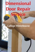 Dimensional Door Repair Service: Quick Guidelines for Maintaining Portals Between Universes B0DSP4L8QG Book Cover